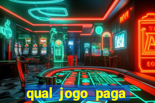 qual jogo paga dinheiro de verdade